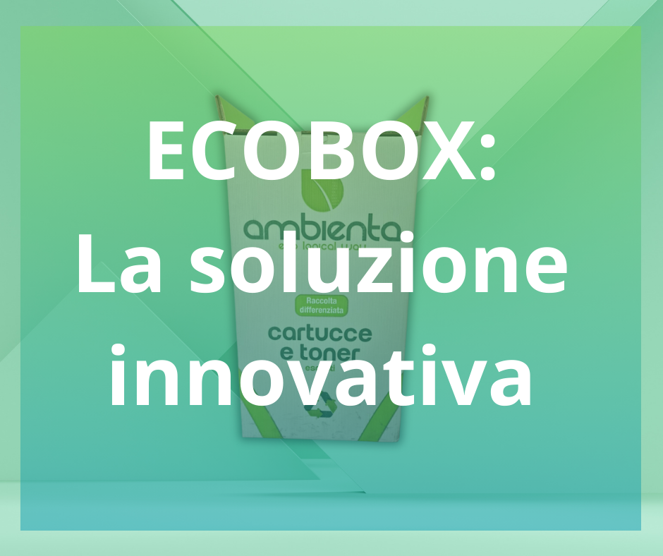 ECOBOX: la soluzione innovativa.