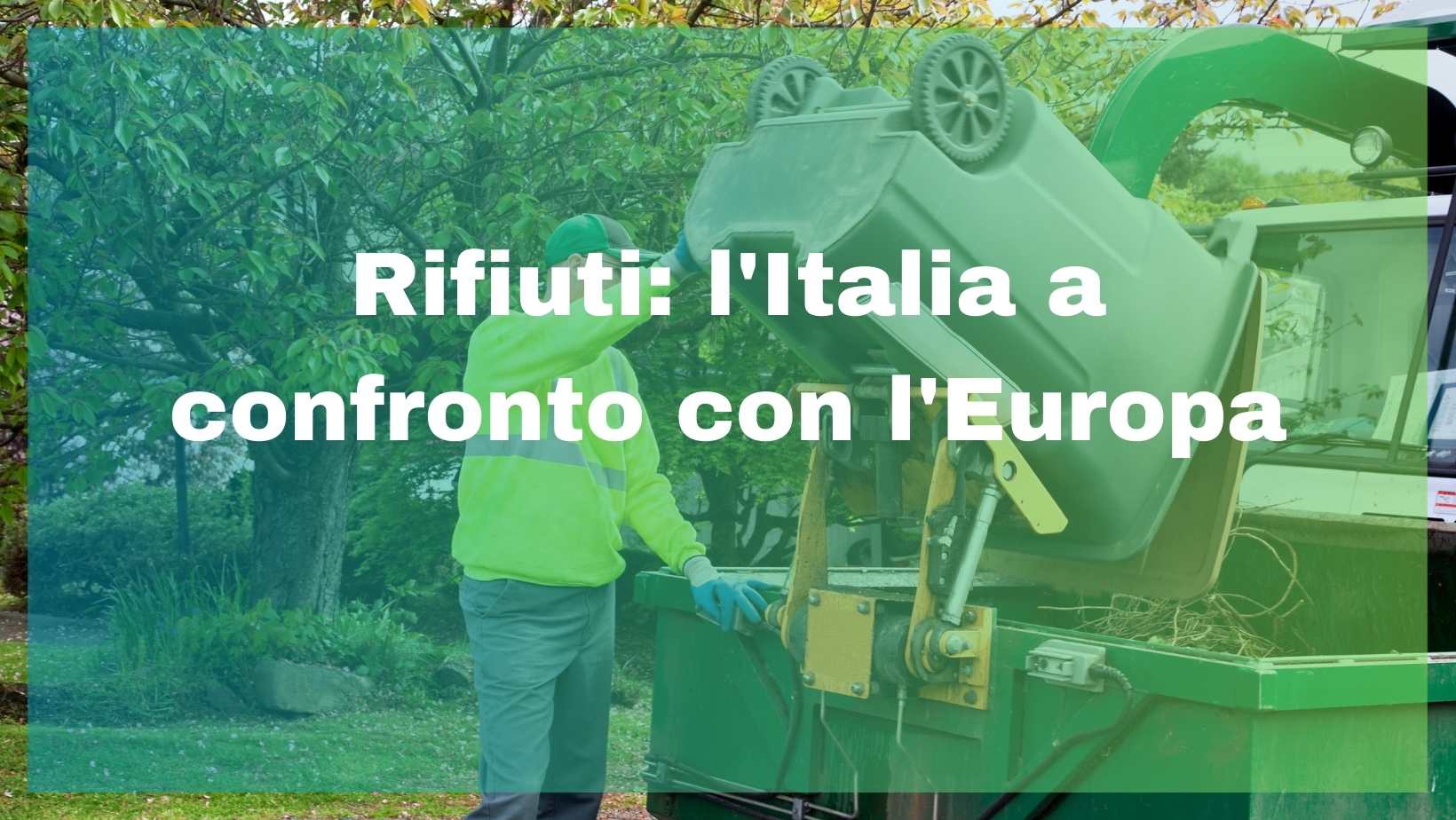 Rifiuti: l’Italia a confronto con l’Europa