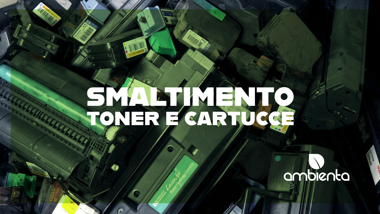 Smaltimento toner e cartucce: come fare nel modo giusto